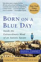 Born on a Blue Day: Inside the Extraordinary Mind of an Autistic Savant 1416549013 Book Cover