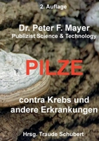 2. Auflage Pilze contra Krebs und andere Erkrankungenn (German Edition) 3819242198 Book Cover
