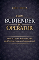 From Budtender to Operator (Canna 1 Operator) B0GZLLWDW6 Book Cover