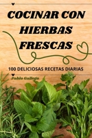 Cocinar Con Hierbas Frescas 1835835953 Book Cover