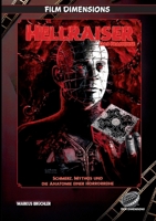 Hellraiser - Das Franchise (Film Dimensions): Schmerz, Mythos und die Anatomie einer Horrorreihe (German Edition) 3985786747 Book Cover