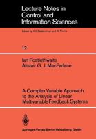 A complex variable approach to the analysis of linear multivariable feedback systems (Lecture notes in control and information sciences) 3540093400 Book Cover