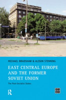 East Central Europe and the Former Soviet Union: The Post-Socialist States (Darg Regional Development Series, No. 5) 0130182524 Book Cover