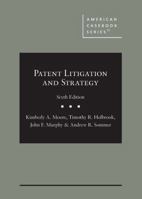 Patent Litigation and Strategy (American Casebook Series) 0314231315 Book Cover