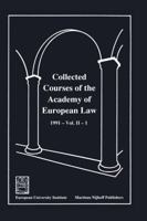 Collected Courses of the Academy of EUropean Law/1991 EUrop Commu (Volume Ii, Book 1) 0792319966 Book Cover