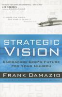 Strategic Vision: Embracing God's Future for Your Church 0830767371 Book Cover