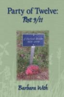 Party of Twelve: Post 9/11 B0C55X9XC4 Book Cover