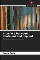 Interface between abutment and implant 6207762789 Book Cover