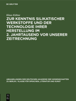 Zur Kenntnis Silikatischer Werkstoffe Und Der Technologie Ihrer Herstellung Im 2. Jahrtausend VOR Unserer Zeitrechnung 3112533690 Book Cover