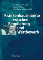 Krankenhausmarkte Zwischen Regulierung und Wettbewerb 3540300643 Book Cover