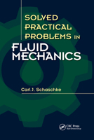 Solved Practical Problems in Fluid Mechanics 0367737892 Book Cover