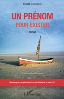 Un prénom pour exister: Hommage au peuple lauréat du prix Nobel de la paix 2015 (French Edition) 2343086311 Book Cover
