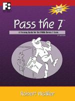 Pass the 7: A Training Guide for the NASD Series 7 Exam (Pass the Test Series) 0912301759 Book Cover