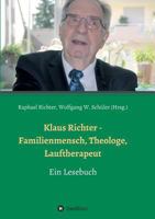 Klaus Richter - Familienmensch, Theologe, Lauftherapeut 373455411X Book Cover