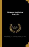 Notes on Qualitative Analysis 1371602808 Book Cover