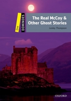 The Real McCoy & Other Ghost Stories (Dominoes: Level 1: 400-Word Vocabulary) 0194247678 Book Cover