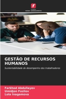 GESTÃO DE RECURSOS HUMANOS: Sustentabilidade do desempenho dos trabalhadores 6206218775 Book Cover