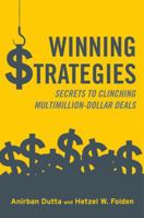 Winning Strategies: Secrets Of Clinching Multimillion-dollar Deals 0470824662 Book Cover