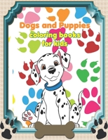 Dogs and Puppies coloring books for kids: Simple and funny designs Dogs Coloring and Activity Pages for Children Who Love Cute Animals, Gift for Boys B08SGVNV23 Book Cover