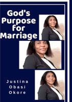 God's Purpose for Marriage. 0359690351 Book Cover