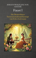 Johann Wolfgang von Goethe Faust I: Ein Theaterdinner Szenenauswahl und Konzept von Helen Endemann (German Edition) 3384623126 Book Cover