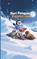 Perr Penguin's Pajama Jam (Perr & Friends) B0GJM4JW1C Book Cover