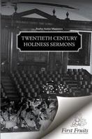 Twentieth Century Holiness Sermons 1621715329 Book Cover