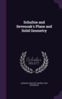 Schultze and Sevenoak's Plane and Solid Geometry 101741503X Book Cover