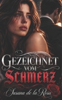 GEZEICHNET VOM SCHMERZ: Ein Domestic-Thriller über Geheimnisse, Lügen und eine Verschwörung, die ihre Ehe zerstörte (German Edition) B0GPQFB82R Book Cover