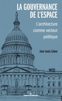 La gouvernance de l'espace: L'architecture comme vecteur politique (French Edition) B0FR8LNGTH Book Cover
