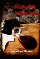Blood & Bourbon B08L47S3MS Book Cover