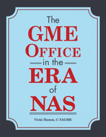 The GME Office in the Era of NAS 1556452004 Book Cover