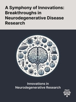 A Symphony of Innovations: Breakthroughs in Neurodegenerative Disease Research 1022902792 Book Cover