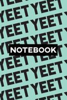 Notebook: Yeet Typography Meme Pattern 1793322325 Book Cover
