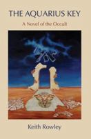 The Aquarius Key: A Novel of the Occult 059539373X Book Cover