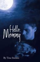 Hello, Mommy 1512749753 Book Cover