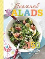 Seasonal Salads: 150 Versitile Recipes 1922085871 Book Cover