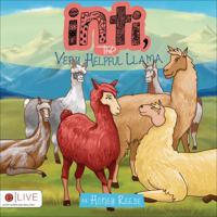 Inti, the Very Helpful Llama 1629028495 Book Cover