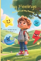 Big Feelings Are Part of My Power B0GMC9ZMHX Book Cover