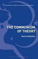 The Communism of Theory 1350010871 Book Cover
