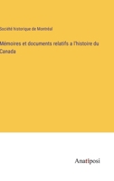 Mémoires et documents relatifs a l'histoire du Canada 3382742411 Book Cover