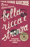 Wie Sie ein schönes, reiches Miststück werden: Ein Leitfaden für die clevere Frau von heute 8804567953 Book Cover