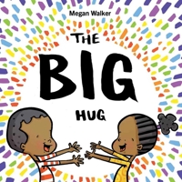 The Big Hug 1576879798 Book Cover
