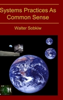 Systems Practices As Common Sense 0983253056 Book Cover