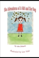 The Adventures of a Girl and Her Dog.: Book One B09NRGB6MT Book Cover