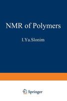 The NMR of Polymers 1468417754 Book Cover