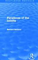 Paradoxes of the Infinite (Routledge Revivals) 0415749778 Book Cover