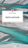 leicht und stark. Life is a Story 3990872907 Book Cover