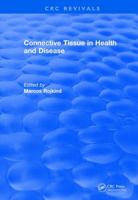 Revival: Connective Tissue in Health and Disease (1990) 1138558222 Book Cover