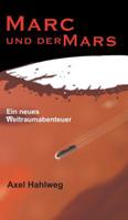 Marc und der Mars 3748263074 Book Cover